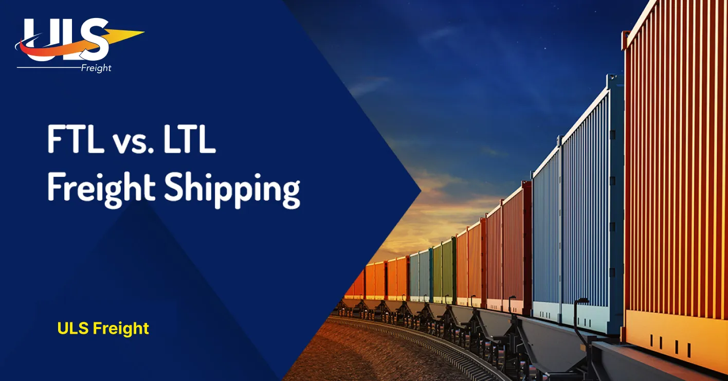 FTL vs LTL Shipping